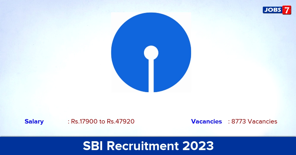 SBI Recruitment 2023 - Apply Online for 8773 Junior Associate Vacancies