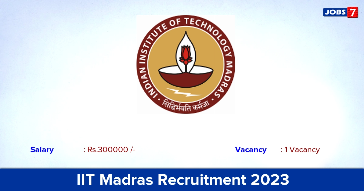 IIT Madras Recruitment 2023 - Apply Online for Project Consultant Jobs
