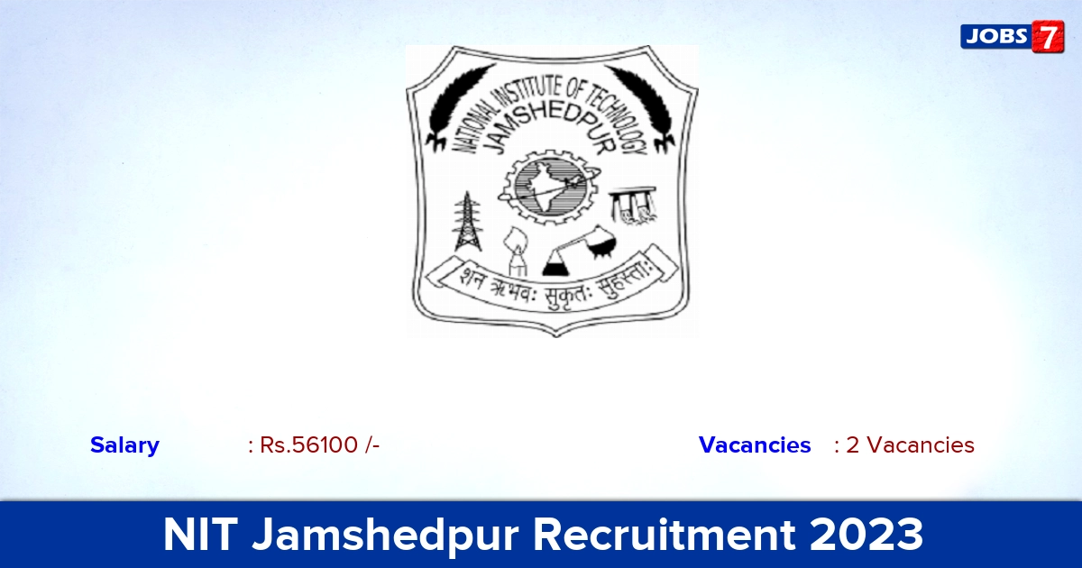 NIT Jamshedpur Recruitment 2023 - Apply for Medical Officer Jobs