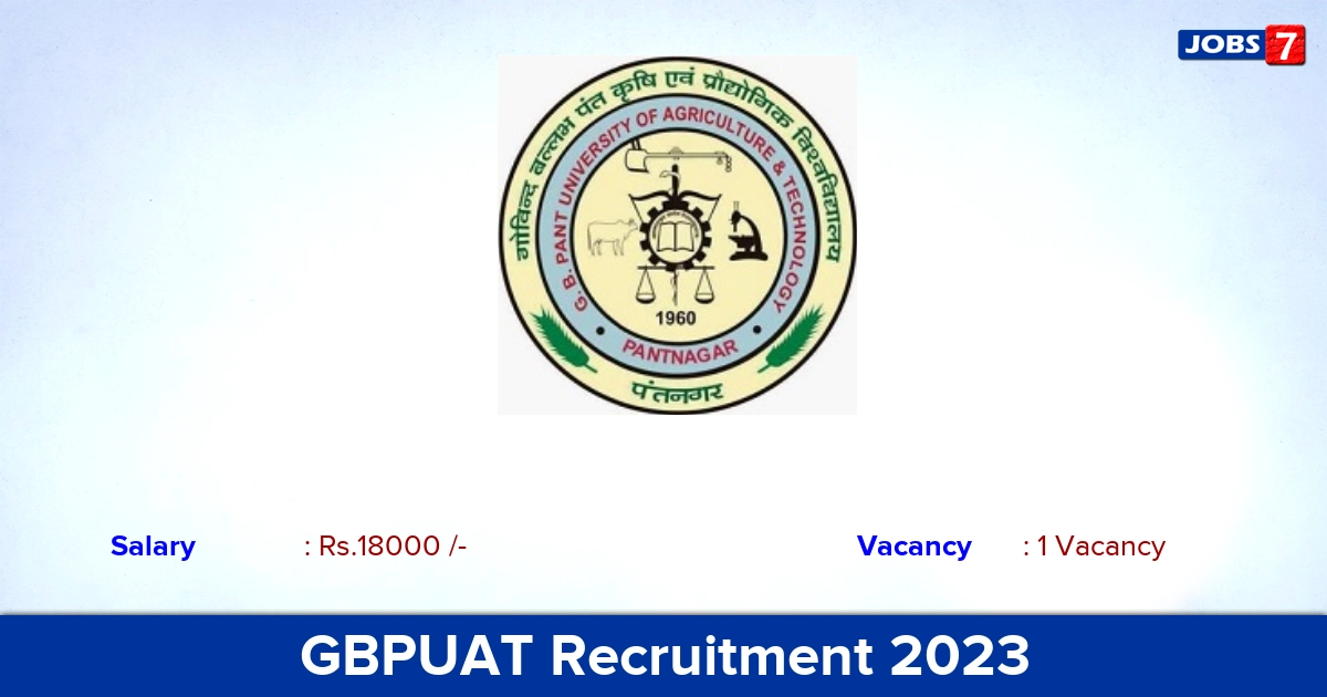 GBPUAT Recruitment 2023 - Apply for Project Assistant Jobs