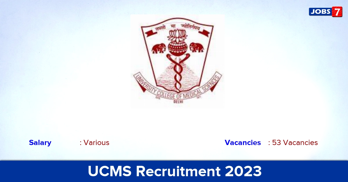 UCMS Recruitment 2023 - Apply Online for 53 Assistant Professor Vacancies