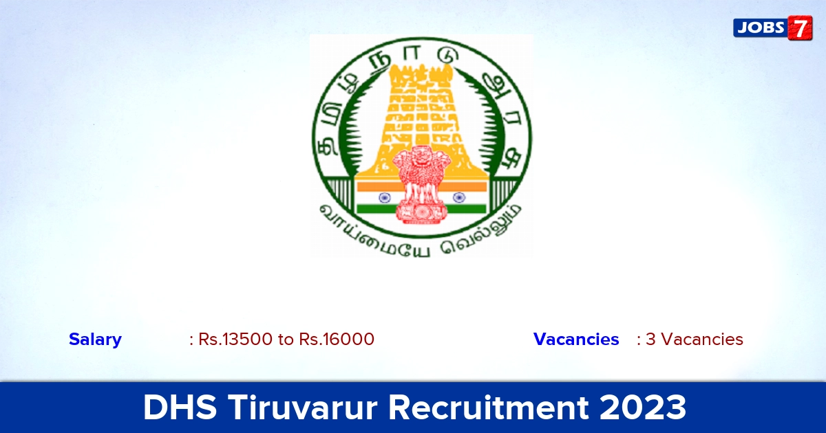 DHS Tiruvarur Recruitment 2023 - Apply Offline for DEO, Accounts Assistant Jobs