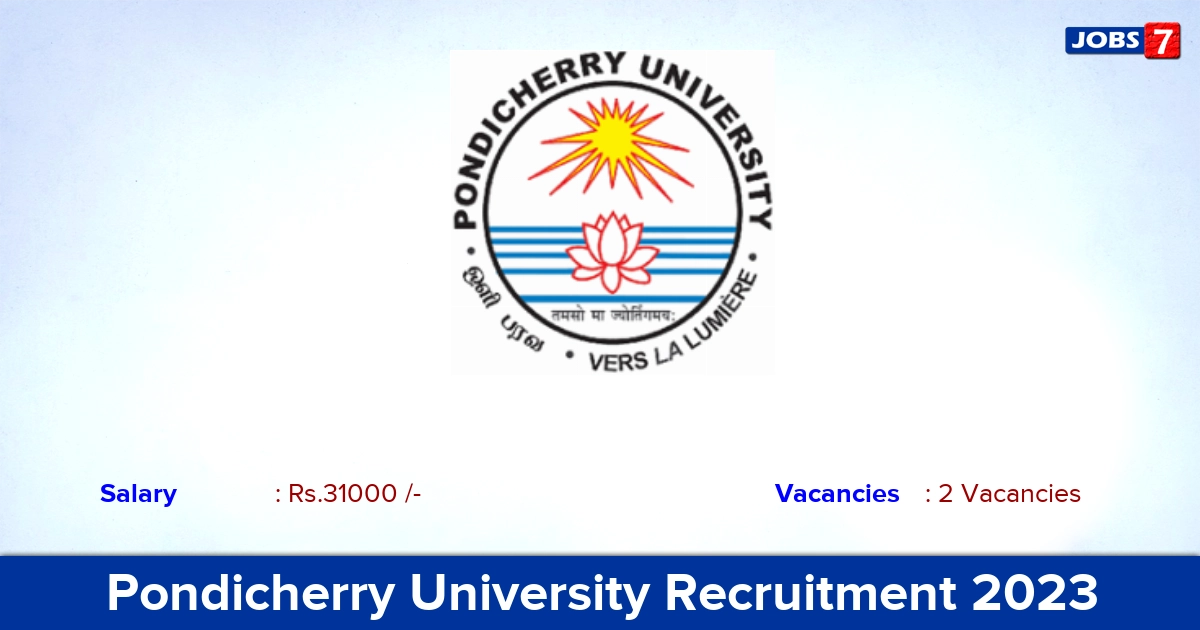 Pondicherry University Recruitment 2023 - Apply Offline for JRF Jobs