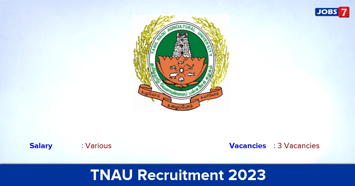 TNAU Recruitment 2023 - Walk in Interview for JRF, SRF Jobs