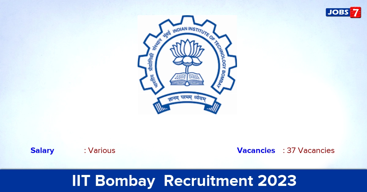 IIT Bombay  Recruitment 2023 - Walk In Interview for 37 Junior Administrative Assistant Vacancies