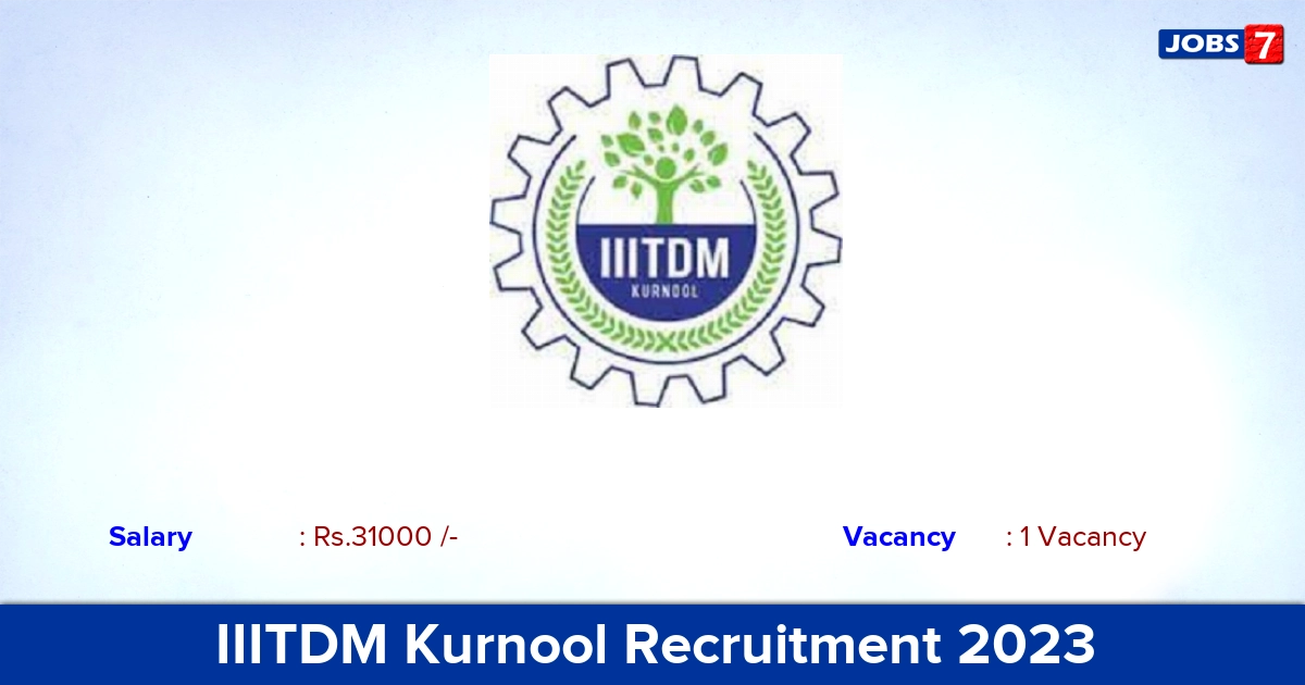 IIITDM Kurnool Recruitment 2023 - Apply for JRF Jobs | Download Application Form