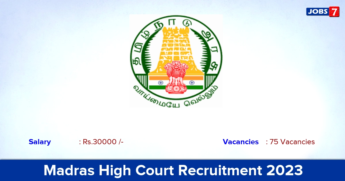 Madras High Court Recruitment 2023 - Apply for 75 Research Law Assistant Vacancies