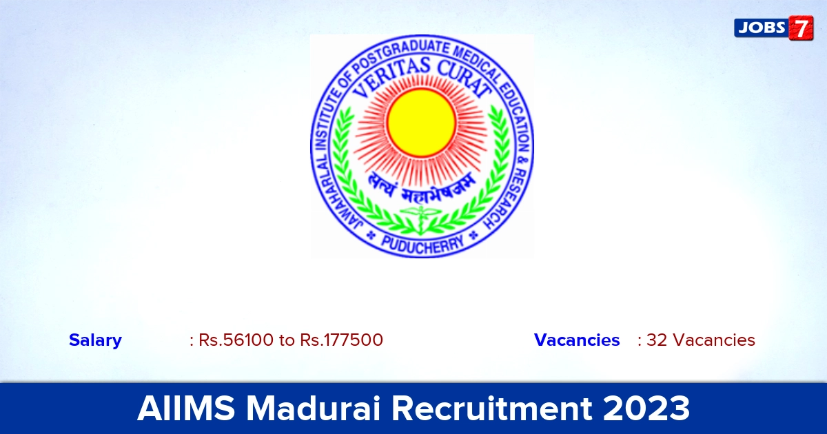 AIIMS Madurai Recruitment 2023 - Apply Online for 32 Junior Resident, Senior Resident Vacancies