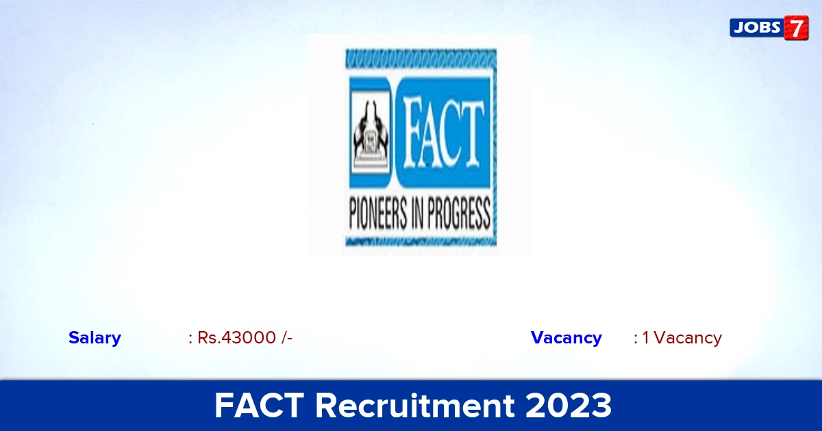 FACT Recruitment 2023 - Apply Offline for Medical Officer Jobs