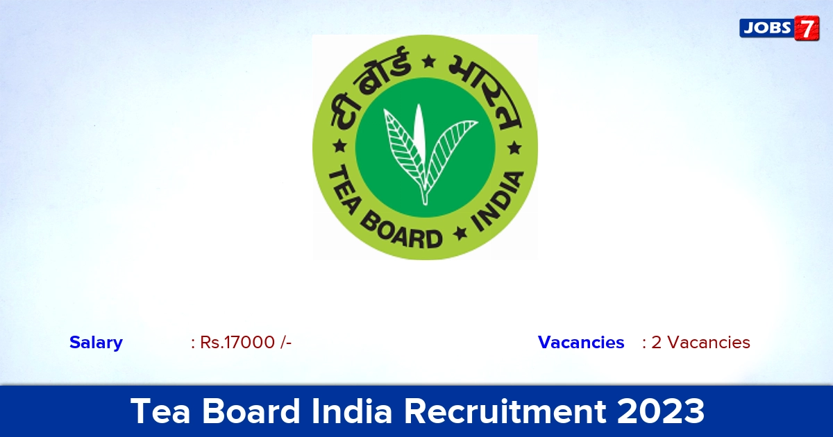 Tea Board India Recruitment 2023 - Direct Interview for Trainee Analyst Jobs