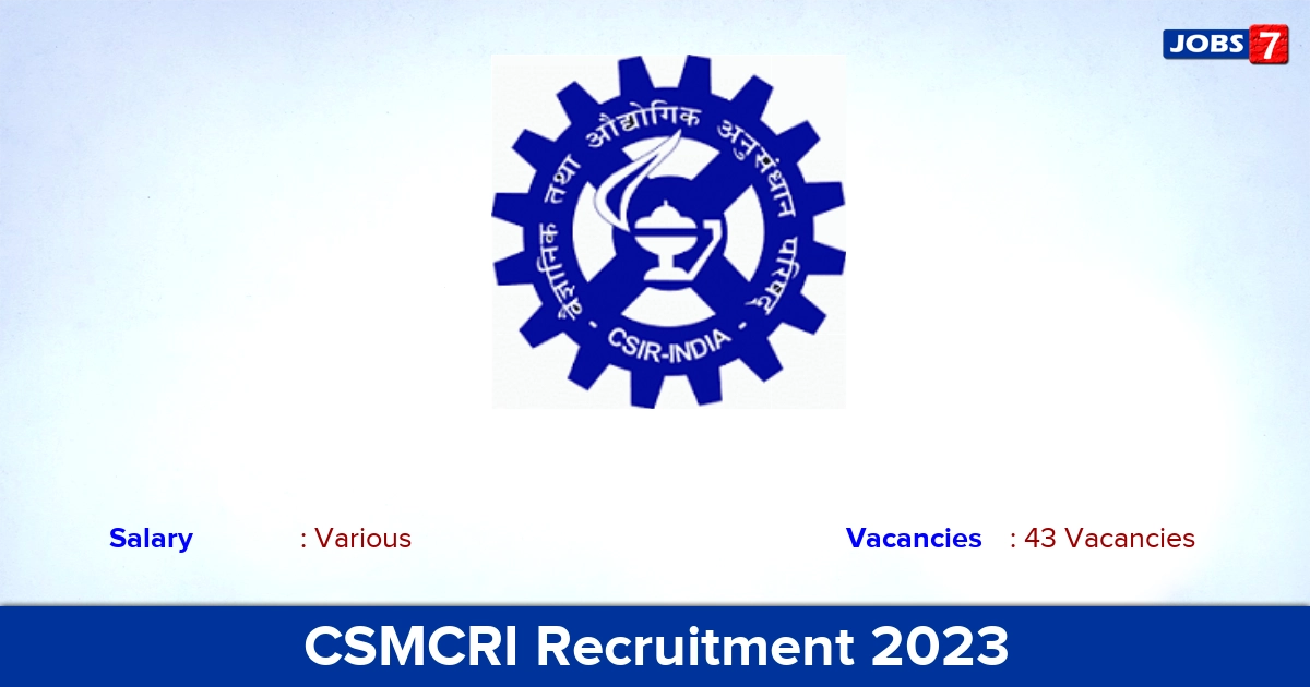 CSMCRI Recruitment 2023 - Apply Online for 43 Apprentice Trainee Vacancies