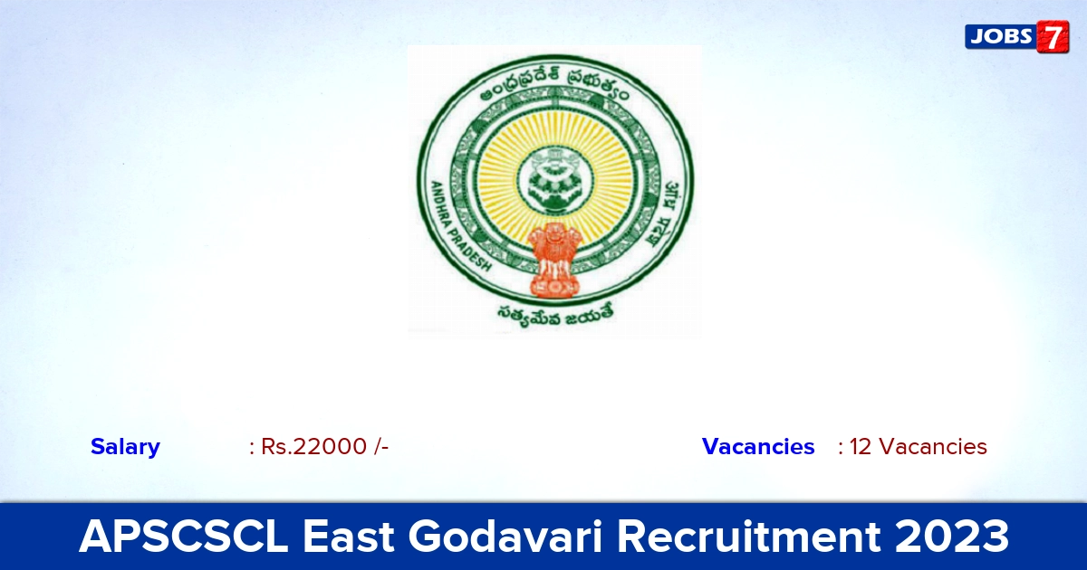 APSCSCL East Godavari Recruitment 2023 - Apply Offline for 12 Technical Assistant vacancies