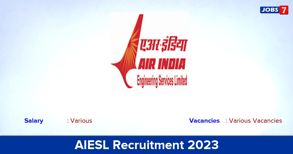 AIESL Recruitment 2023 - Apply Online for Aircraft Maintenance Engineer Vacancies