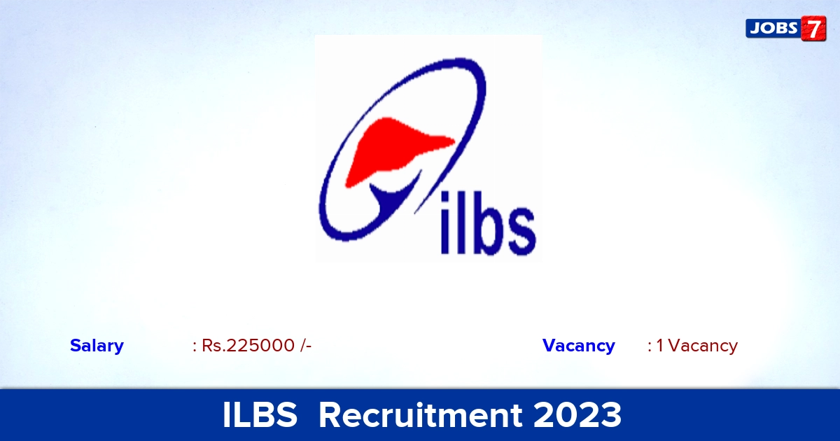 ILBS  Recruitment 2023 - Apply for Director Jobs