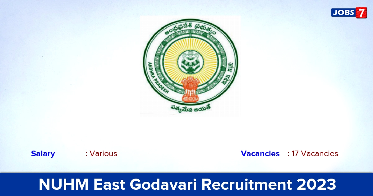 NUHM East Godavari Recruitment 2023 - Apply Offline for 17 Medical Officer Vacancies