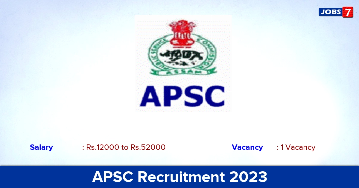 APSC Recruitment 2023 - Apply Online for Night Chowkidar Jobs