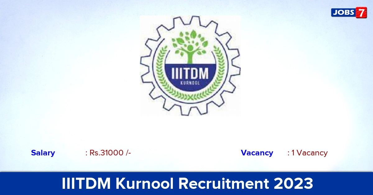 IIITDM Kurnool Recruitment 2023 - Walk In Interview for JRF Jobs