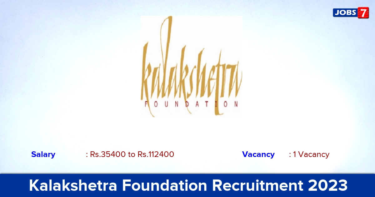 Kalakshetra Foundation Recruitment 2023 - Apply Offline for Tutor Jobs