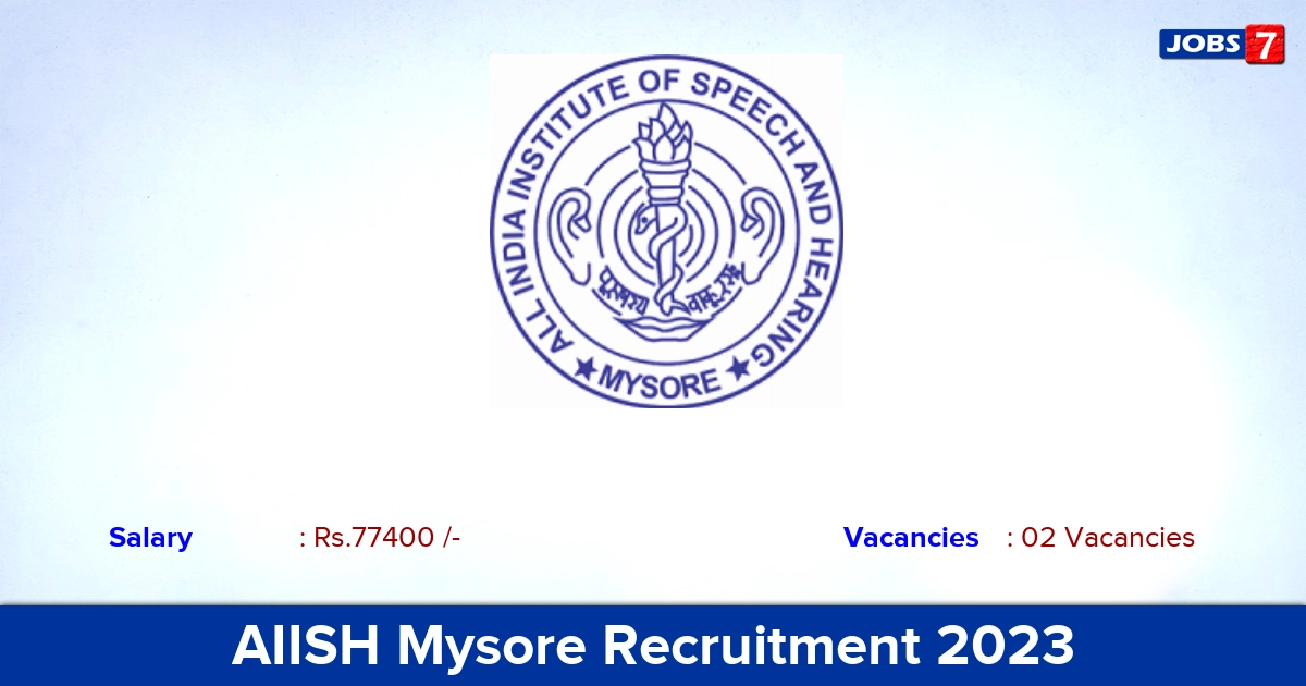 AIISH Mysore Recruitment 2023 - Apply for Lecturer Jobs | Download Application Form