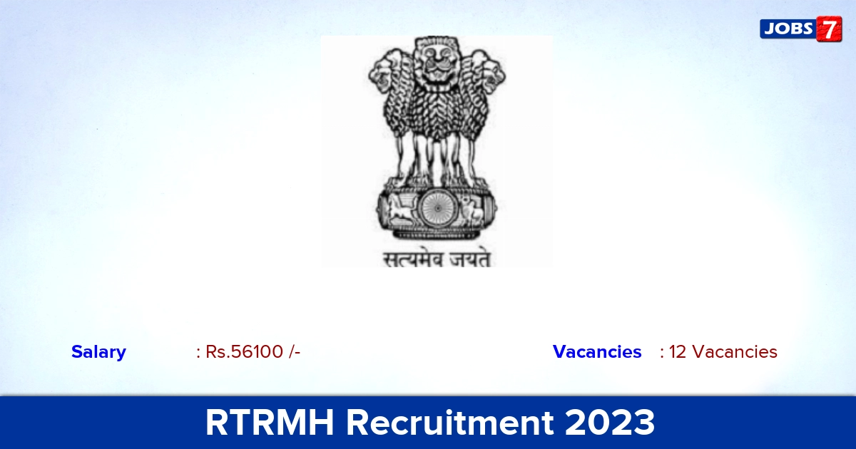 RTRMH Recruitment 2023 - Direct Interview for 12 Junior Resident Vacancies