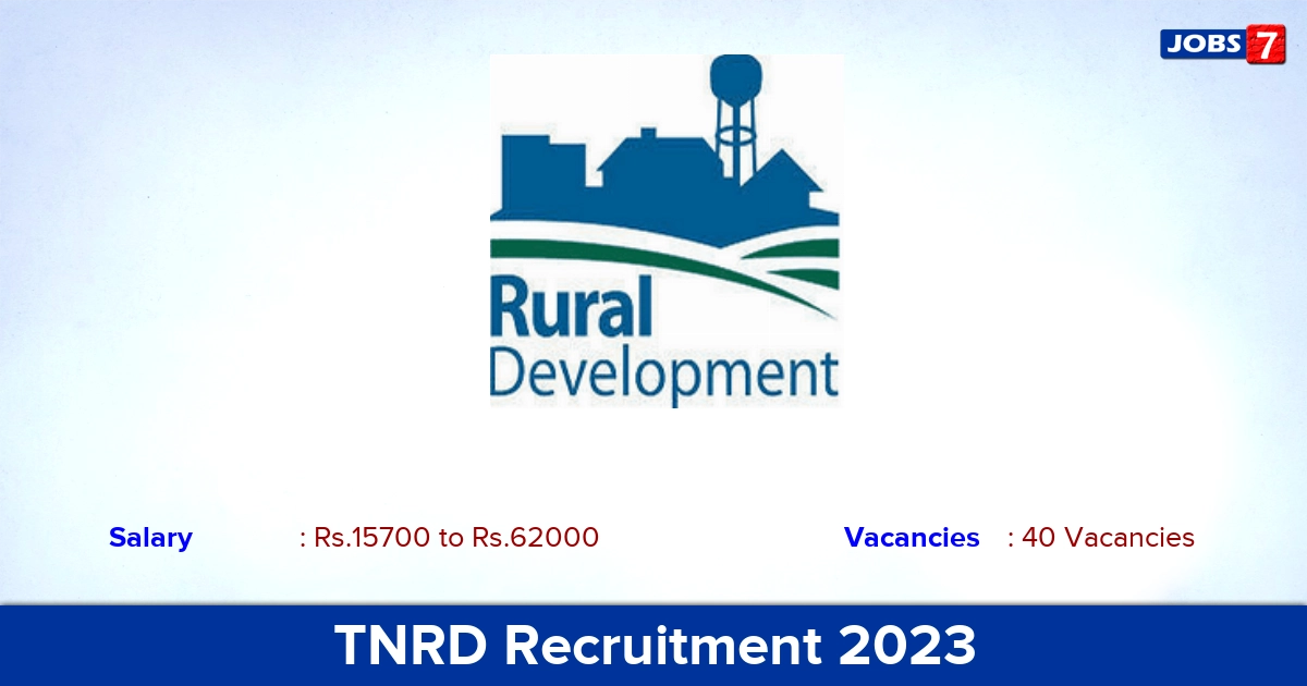 TNRD Erode Recruitment 2023 - Apply for 40 Night Watchman, Driver Vacancies
