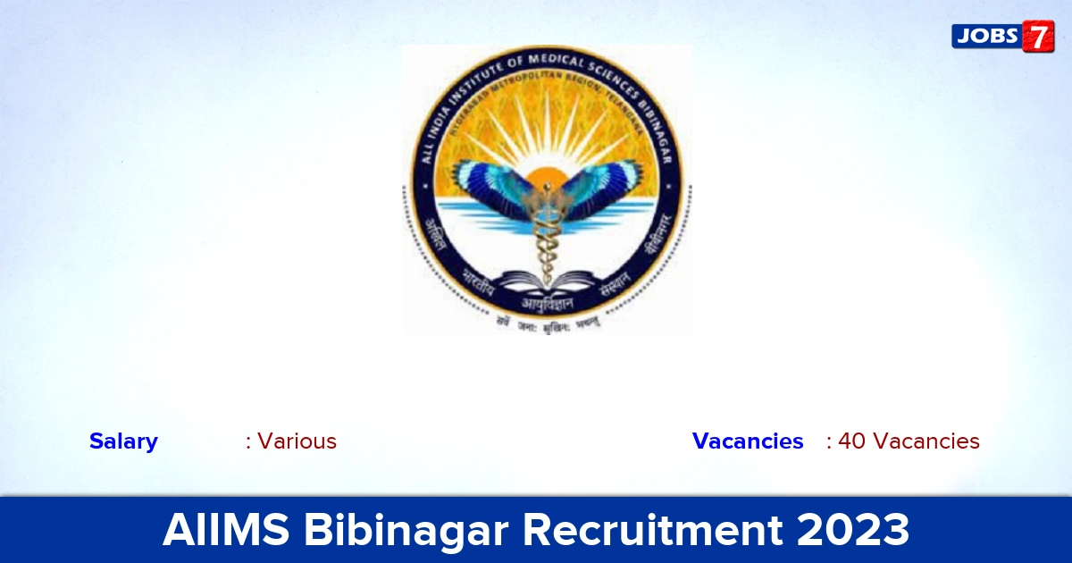 AIIMS Bibinagar Recruitment 2023 - Apply Online for 40 Junior Resident Vacancies