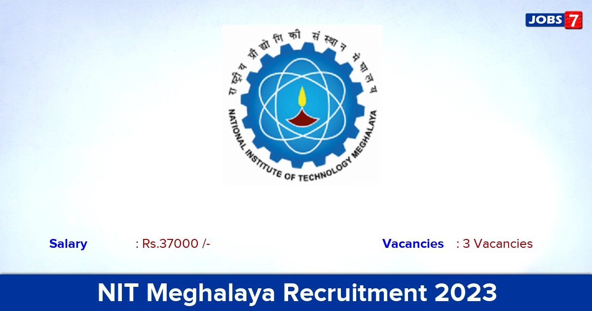 NIT Meghalaya Recruitment 2023 - Apply for JRF Jobs