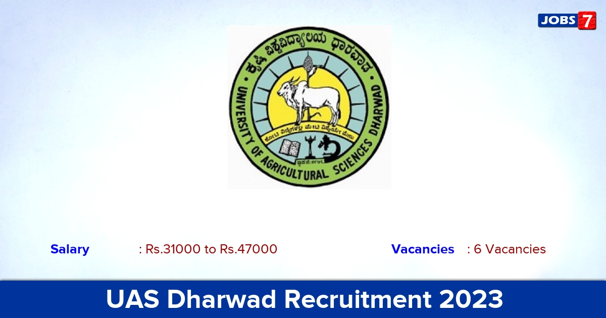 UAS Dharwad Recruitment 2023 - Apply for JRF, Research Associate Jobs