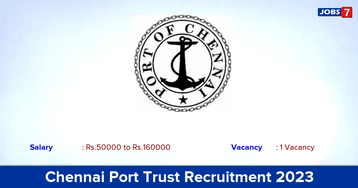 Chennai Port Trust Recruitment 2023 - Apply Online for Executive Engineer Jobs