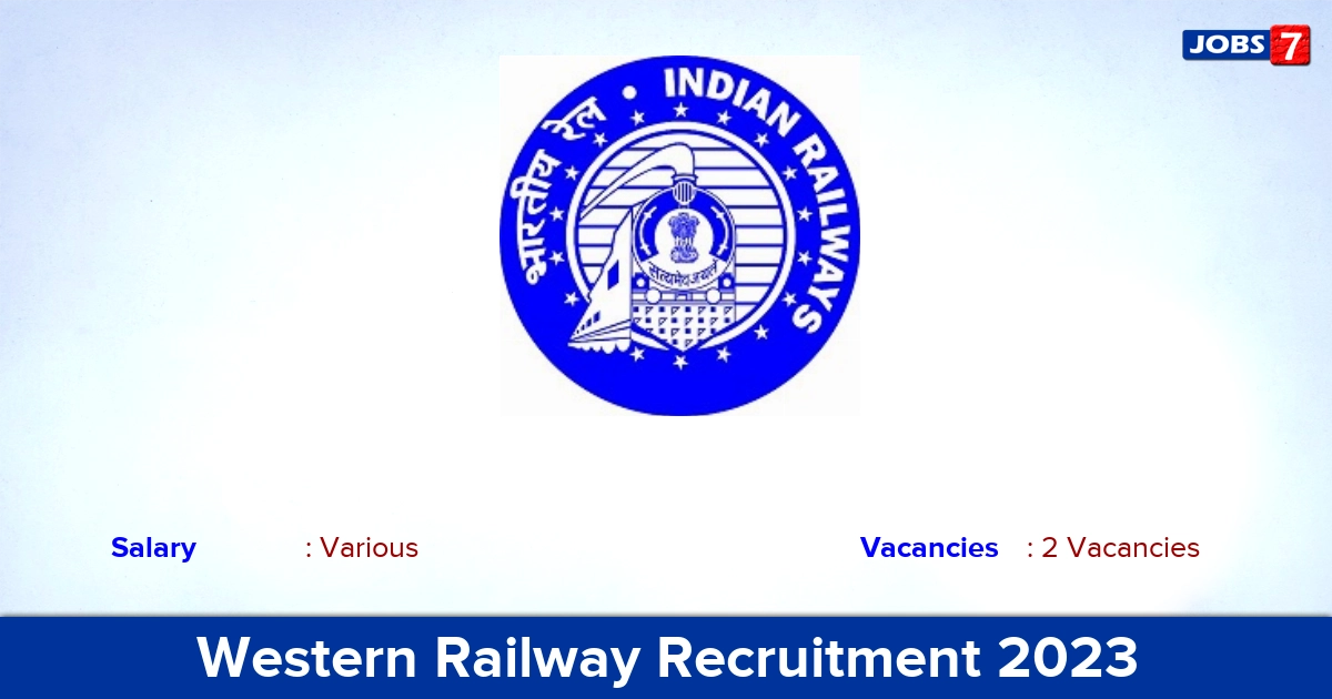 Western Railway Recruitment 2023-2024 - Apply Online for Singer, Dancer Jobs