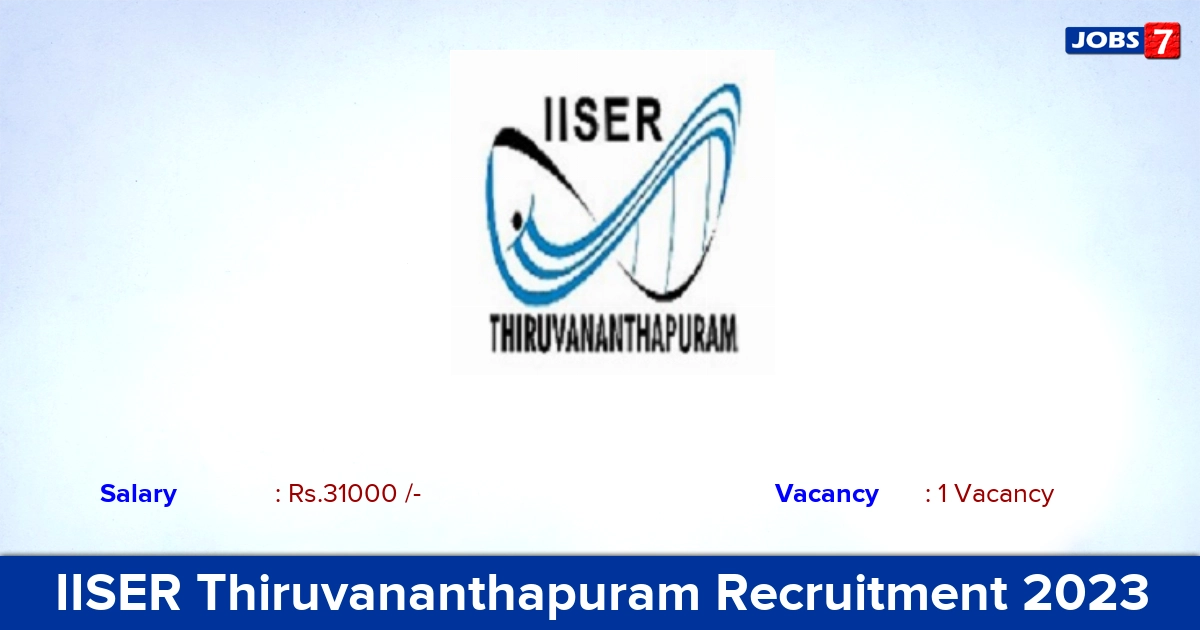 IISER Thiruvananthapuram Recruitment 2023 - Apply Online for SRF Jobs