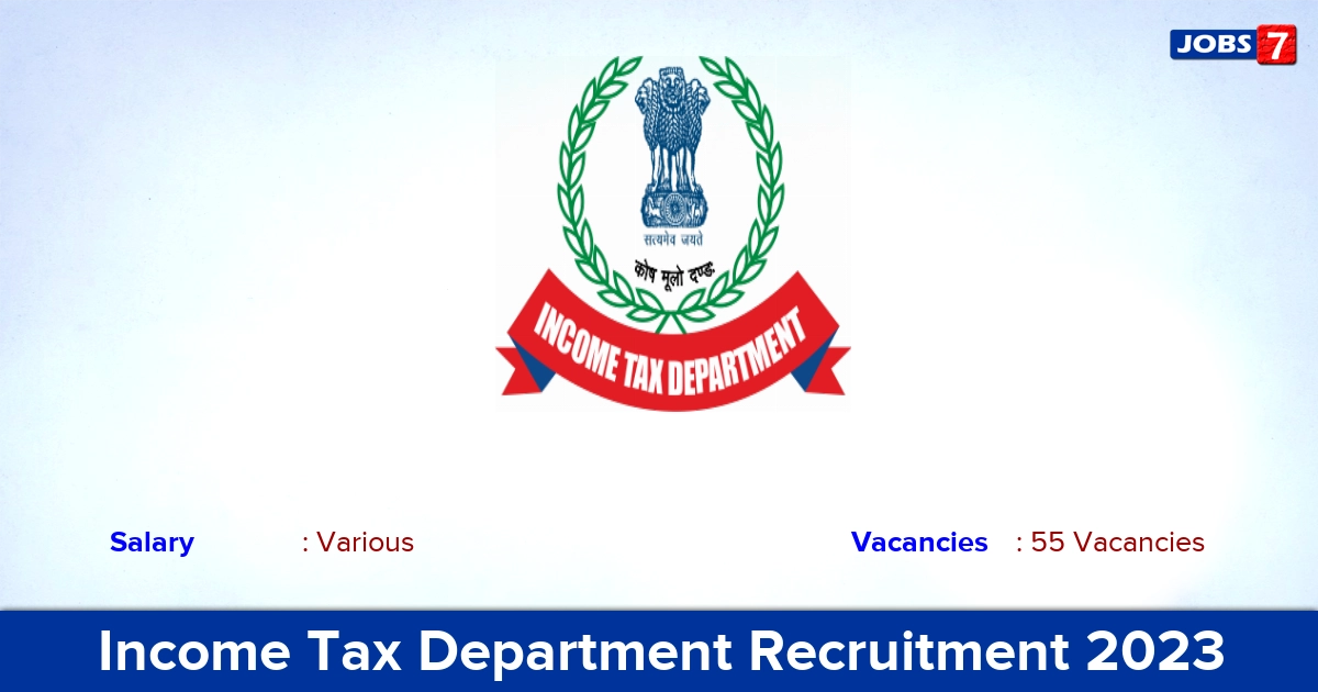 Income Tax Department Recruitment 2024 - Apply Online for 55MTS, Tax Assistant Jobs