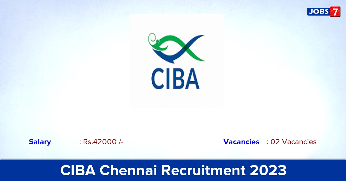 CIBA Chennai Recruitment 2023 - Apply Online for Young Professional – II Jobs