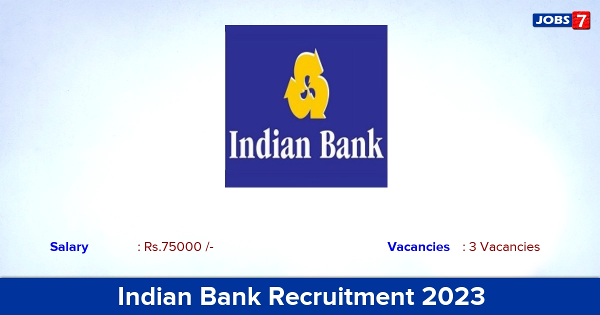 Indian Bank Recruitment 2023-2024 - Apply for Civil Engineer Jobs