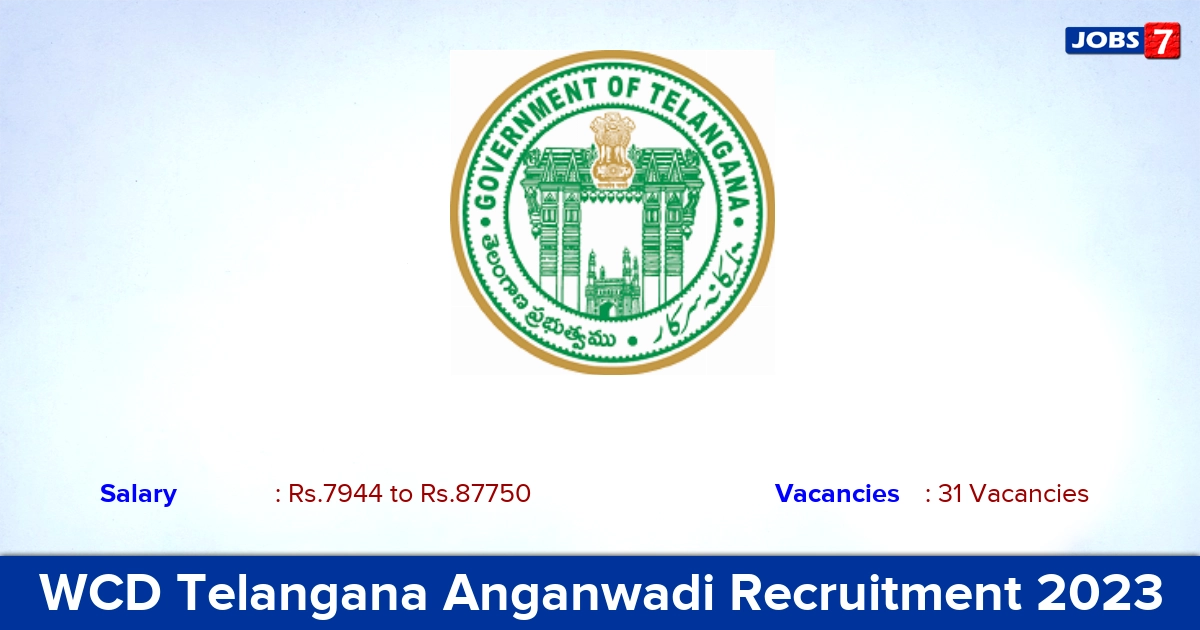 WCD Telangana Anganwadi Recruitment 2023 - Apply for 31 DEO, Social Worker Vacancies