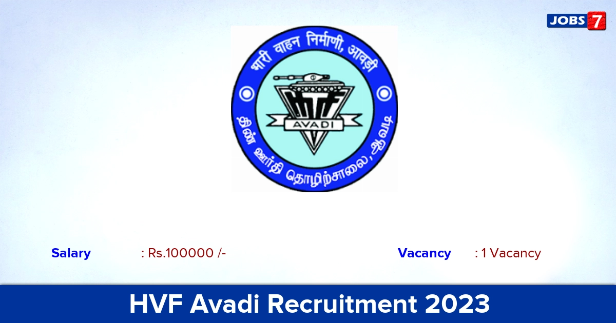HVF Avadi Recruitment 2023-2024 - Apply Offline for Consultant Jobs