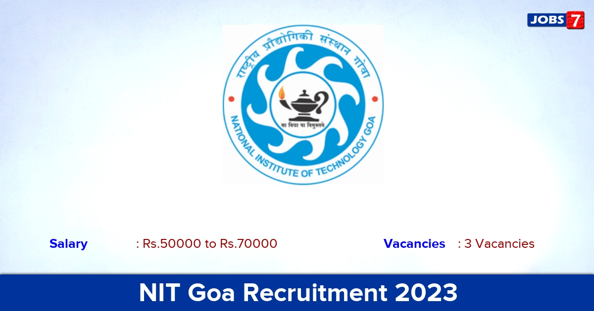 NIT Goa Faculty  Recruitment 2023 - Apply Online Now