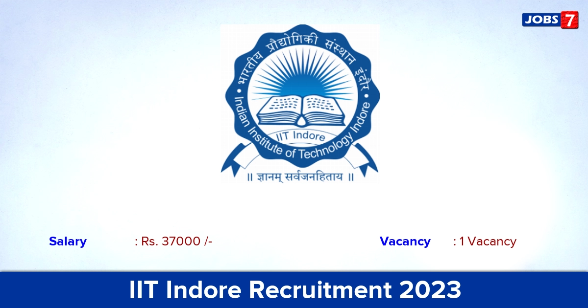 IIT Indore Recruitment 2023 - Apply Online for JRF Jobs