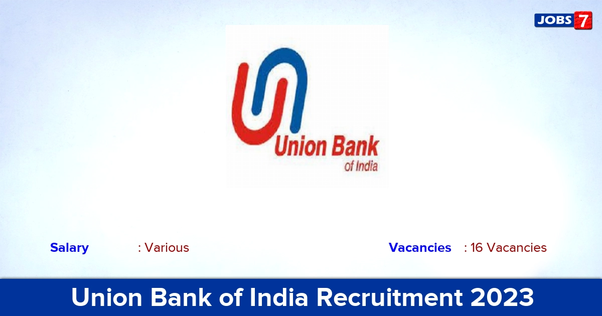 Union Bank of India Recruitment 2024 - Apply Online for 16 Head Vacancies