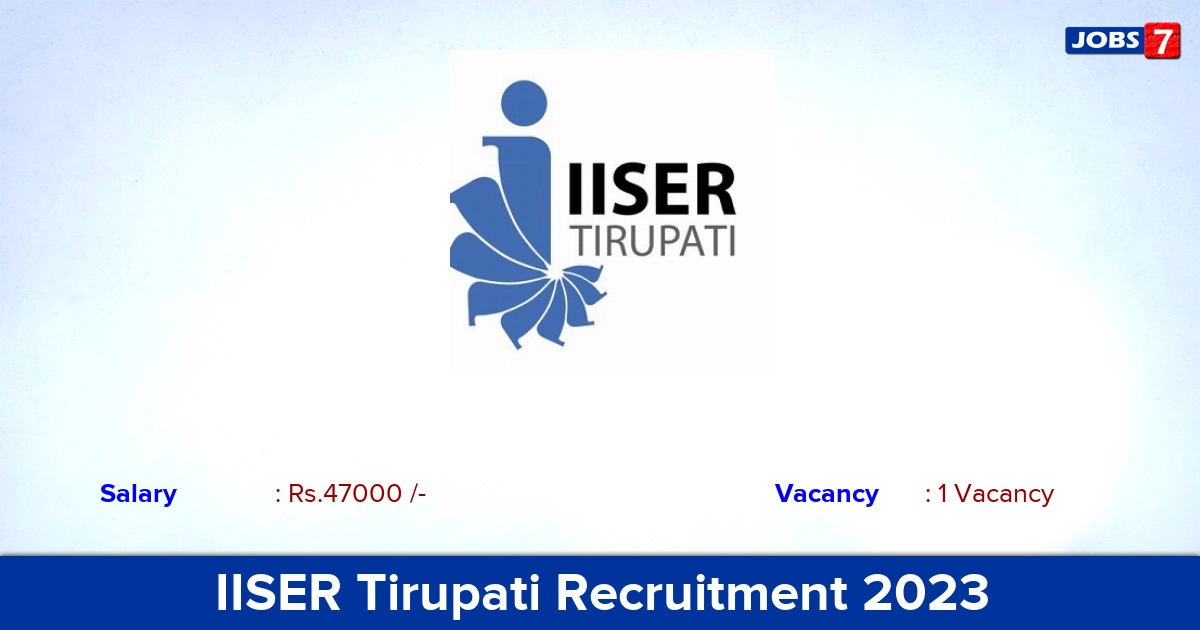 IISER Tirupati Recruitment 2023 - Apply for Post Doctoral Research Fellow Jobs