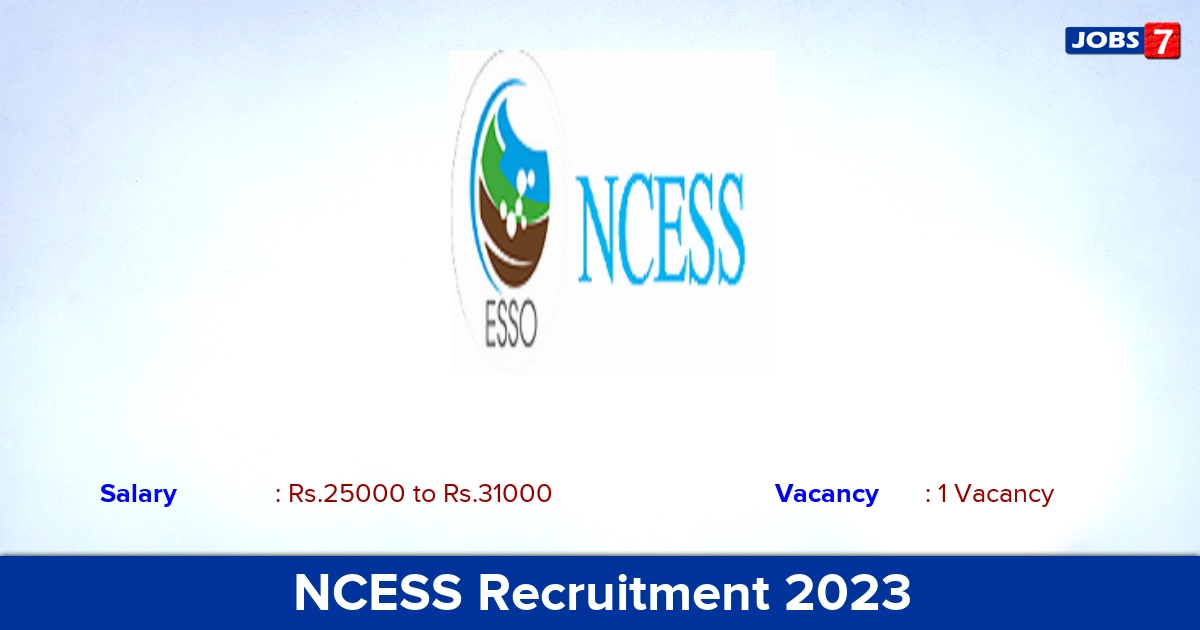 NCESS Recruitment 2023-2024 - Apply Online for Project Associate Jobs