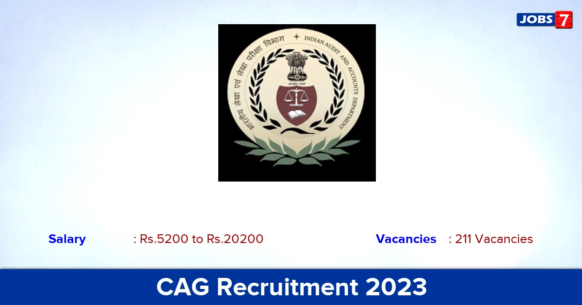CAG Recruitment 2023-2024 - Apply Online for 211 DEO, Accountant, Auditor Vacancies