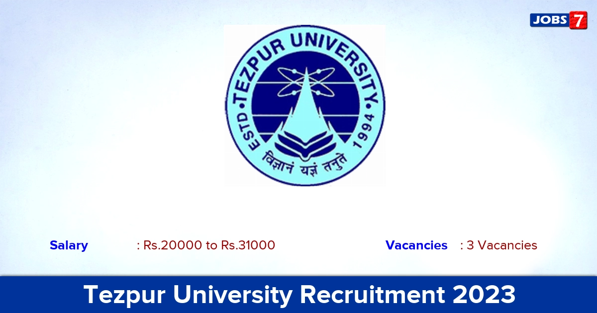 Tezpur University Recruitment 2024 - Apply for JRF, Project Assistant Jobs