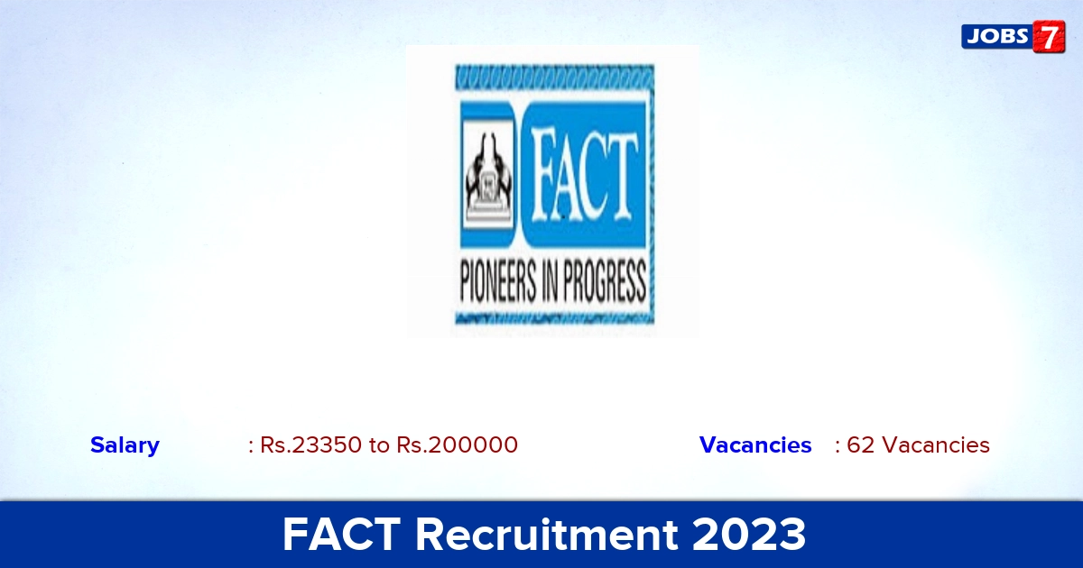 FACT Recruitment 2024 - Apply Online for 62 Assistant Manager Vacancies