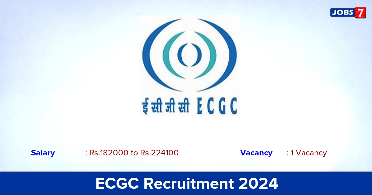 ECGC Recruitment 2024 - Apply  Chairman and Managing Director Jobs