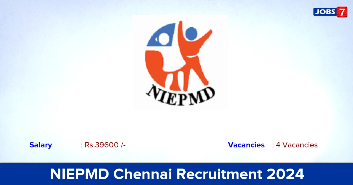 NIEPMD Chennai Recruitment 2024 - Walk In Interview for Lecturer Jobs