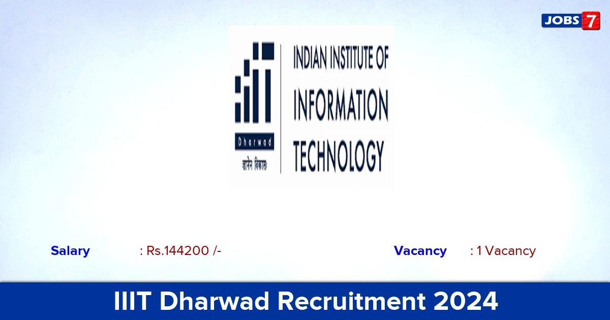 IIIT Dharwad Recruitment 2024 - Apply Online for Registrar Jobs