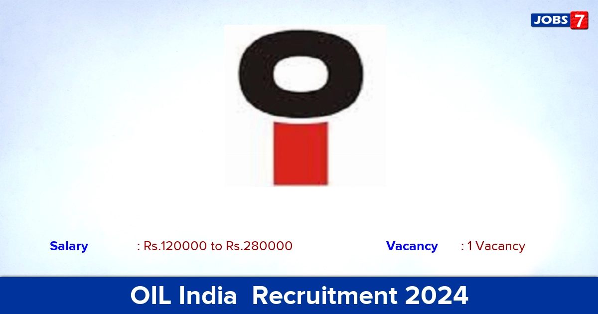 OIL India  Recruitment 2024 - Apply Offline for GM Jobs