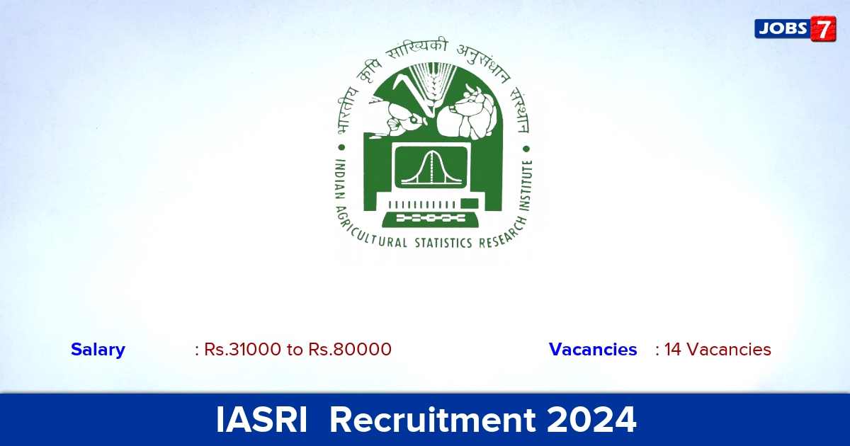 IASRI Recruitment 2024 - Apply for 14 YP, Research Associate Vacancies