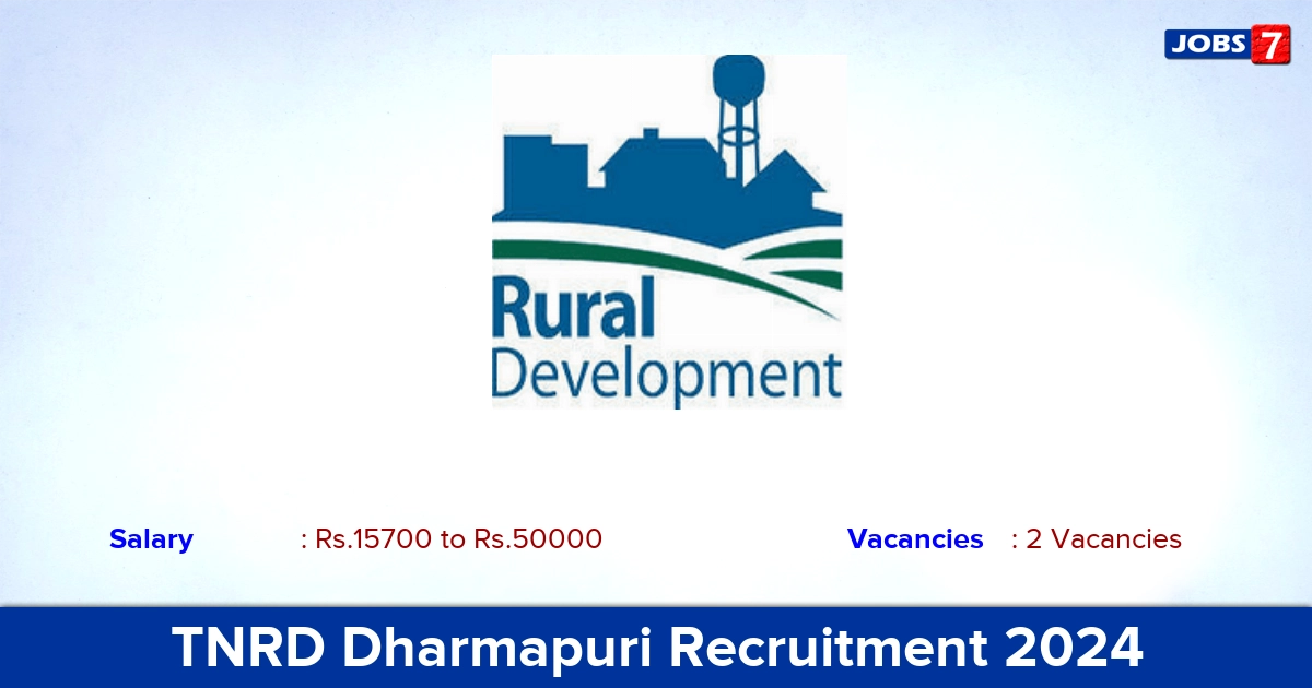 TNRD Dharmapuri Recruitment 2024 - Apply for Night Watchman, Office Assistant  Jobs